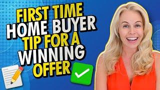 First Time Home Buyer Advice - Easy Tips For a Winning Offer In  2022 Real Estate Market 