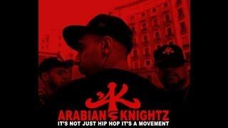 Arabian Knightz - Uknighted - feat. Arab League Rap All Stars - Uknighted State Of Arabia