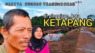 KAMPUNG TRANSMIGRASI!!SUNGAI SIRIH KETAPANG!!KALIMANTAN BARAT.