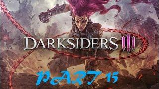 DARKSIDERS 3 Gameplay Walkthrough - Part 15 - [ Full 1080p 60FPS PC Optimized ] - No Commentary