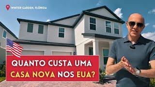 QUANDO CUSTA UMA CASA NOVA NOS ESTADOS UNIDOS? | CASA EM WINTER GARDEN, FLÓRIDA