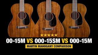 Martin 00-15M vs 000-15M vs 000-15SM - Mahogany Martin Comparison