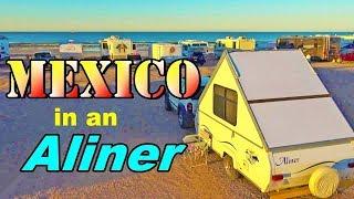 Mexico in an Aliner!