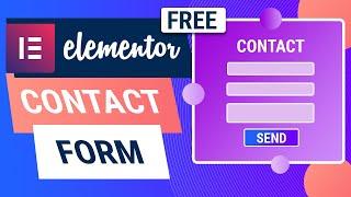 How To Make A Contact Form For Free Using Elementor