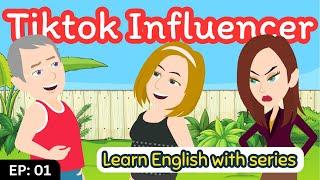 TikTok Influencer S02 EP01 | English Story | Learn English | Animation | Learn English with Kevin