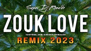 Zouk Love Remix 2023 - Super Dj Ronaldo #1