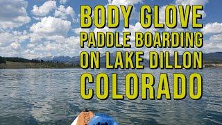 Stand Up Paddleboarding On Lake Dillon (SUP) [Body Glove Paddle Board]