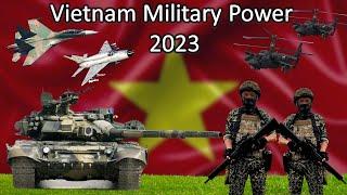 How Powerful is Vietnam  |  Vietnam Military Strength  2023