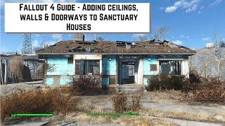 Fallout 4 Guide  - How to add ceilings, walls & doorways to the houses in Sanctuary