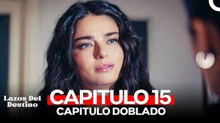 Lazos Del Destino Capitulo 15 (Doblado en Español)