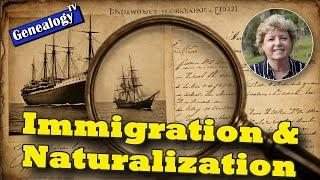 Immigration, Emigration, and Naturalization for Family History & Genealogy Research (2025)