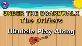 Under The Boardwalk - Ukulele Play Along