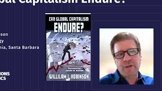 Can Global Capitalism Endure - with Professor William I. Robinson