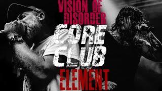 CORE CLUB - Vision of disorder ELEMENT