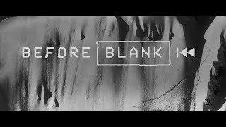 BEFORE BLANK [Trailer] with Blank Collective | Salomon TV