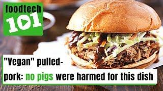 Vegan Pulled Pork | FoodTech 101