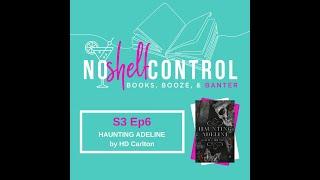 No Shelf Control S3 Ep6: HAUNTING ADELINE by H.D. Carlton (dark stalker romance book review)