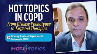 Evolving Treatment Algorithms for Eosinophilic COPD