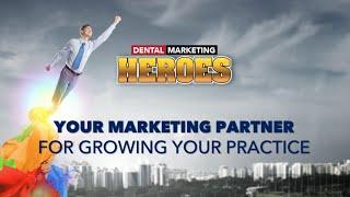 The Dental Marketing Agency  - Dental Marketing Heroes Overview