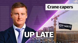 “Is it a bird? Is it a plane? No, a CFMEU official stuck up a crane” | Up Late with Ben Harvey