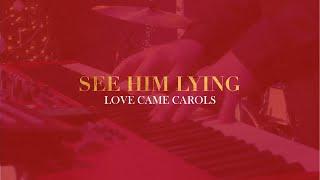 See Him Lying | New Life Derby Worship