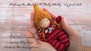 Waldorf doll head making tutorial - 5" Baby Molly