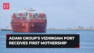 Adani Group's Vizhinjam Port receives first mothership, San Fernando; puts India in world league