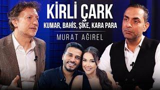 KİRLİ ÇARK: Kumar, Bahis, Şike, Kara Para | Şunu Bana Bir Anlat: Murat Ağırel