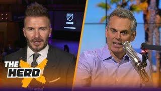 David Beckham joins Colin to talk about the state of the MLS and soccer in the U.S. | THE HERD