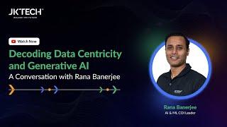 Decoding Data Centricity and Generative AI: A Conversation with Rana Banerjee