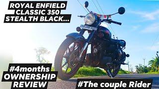 #ROYAL_ENFIELD_CLASSIC_350_STEALTH_BLACK 4MONTHS OWNERSHIP REVIEW.    #रॉयल_एनफील्ड_क्लासिक_350