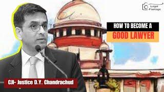 CJI Chandrachud Tips for Young Advocates and Law Students "challenges are high" says CJI Chandrachud