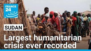 Sudan largest humanitarian crisis ever recorded as 25 million Sudanese face acute hunger