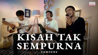 KISAH TAK SEMPURNA - SAMSONS (COVER ASTRONI) | LIVE SESSION