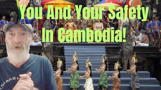 What You Need To Know About Safety In Cambodia!