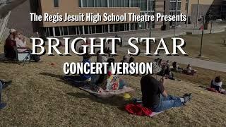 Regis Jesuit High School Theatre Presents Bright Star CONCERT VERSION