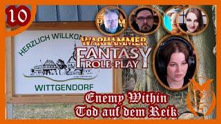 Warhammer Fantasy - The Enemy Within Teil 16: Dorf Wittgenstein ... Wittgendorf?