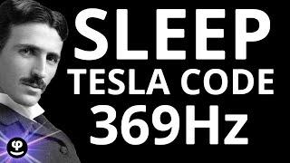The Hidden Solfeggio Frequency Tesla Discovered | Deep Sleep | 369Hz | Phi Balance
