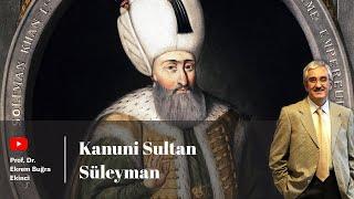 Kanuni Sultan Süleyman