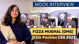 112th Position in All Pakistan | Fizza Mughal | CSS Mock Interview | CSS 2023