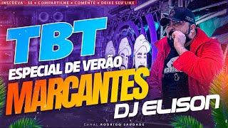 #TBT MARCANTES ESPECIAL DE VERÃO DJ ELISON NEW AGE