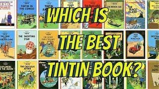 Which is the Best TINTIN Book? (Personal Top 6)