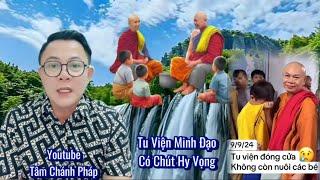 “TU VIỆN MINH ĐẠO” Có Chút Tia Hy Vọng Phật Tử Không Cam Tâm Khi GHPG Lấy Tu Viện Của THẦY MINH ĐẠO