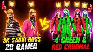 SK SABIR BOSS And 2B Gamer Vs  4 Green And Red Criminal Bundle