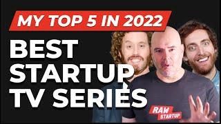 Best Startup TV Series [My Top 5 in 2022]