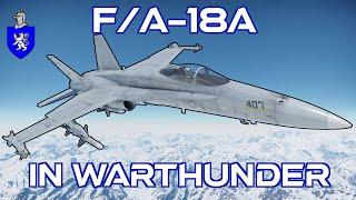 F/A-18A In War Thunder : A Basic Review