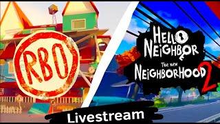 Playing RBO and Hello Neighbor: The New NeighborHood Live Stream