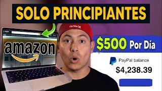 [$500/Día] Cómo Trabajar Desde Casa y Ganar Ingresos Pasivos Con Amazon - Hacer Dinero Por Internet