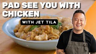 Jet Tila's Pad See You with Chicken | In the Kitchen with Jet Tila | Food Network