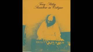 Terry Riley - Rainbow In Cologne